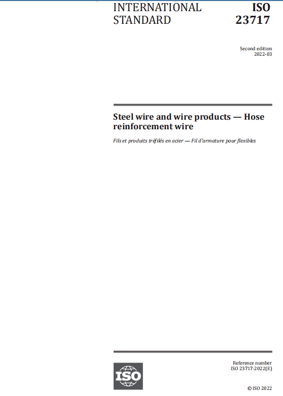 中國牽頭起草的ISO 23717:2022 Steel wire and wire products - Hose reinforcement wire《鋼絲及其制品-橡膠軟管增強用鋼絲》獲得全票通過 中國牽頭起草的ISO 23717:2022 Steel wire and wire products - Hose reinforcement wire《鋼絲及其制品-橡膠軟管增強用鋼絲》獲得全票通過